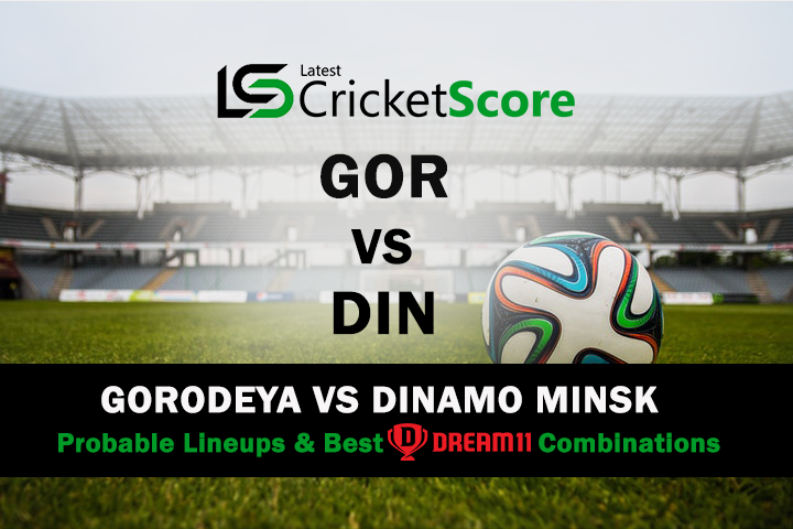 GOR vs DIN | FK Gorodeya vs FC Dinamo Minsk Belarus Premier League